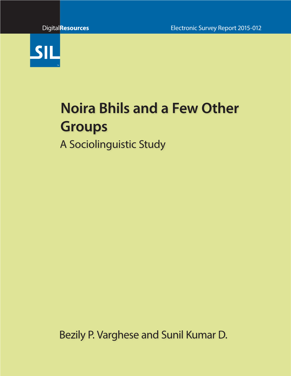 Noira Bhils and a Few Other Groups a Sociolinguistic Study