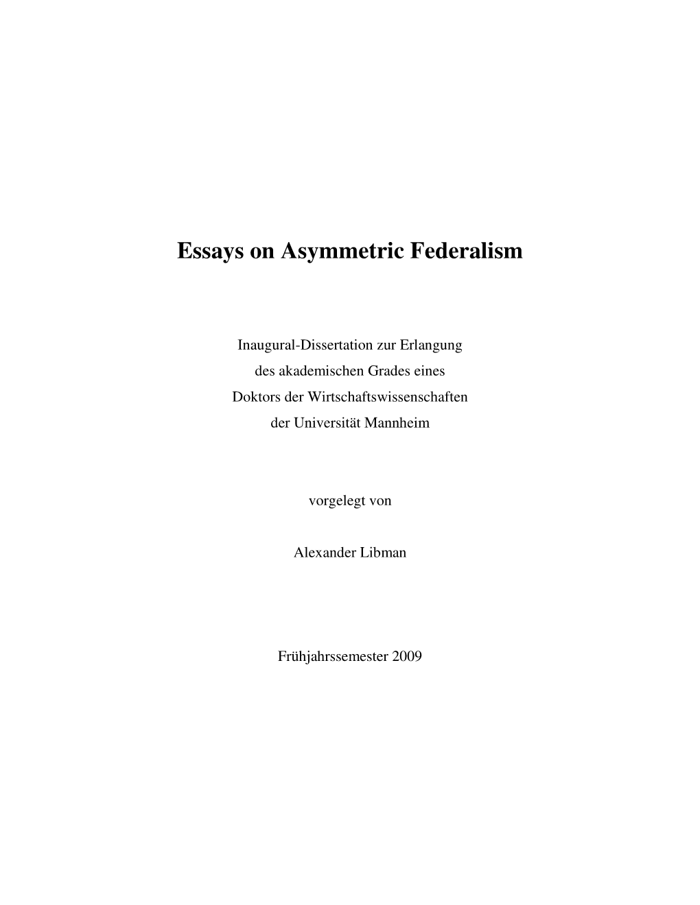 Essays on Asymmetric Federalism