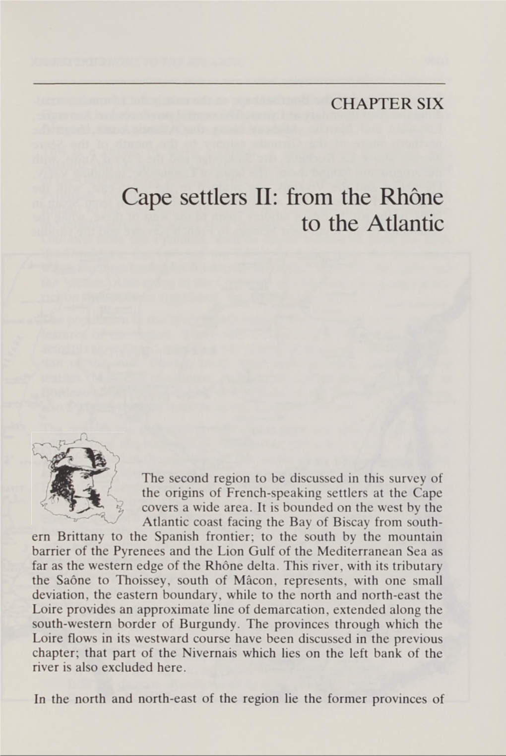 Cape Settlers II: from the Rhone to the Atlantic
