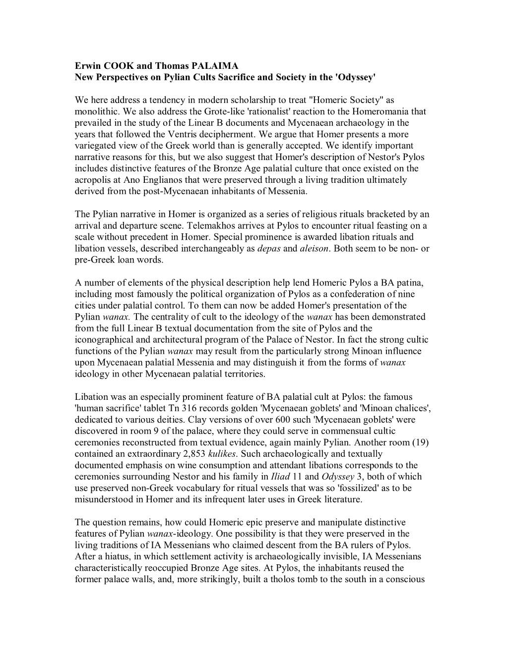 Erwin COOK and Thomas PALAIMA New Perspectives on Pylian Cults Sacrifice and Society in the 'Odyssey' We Here Address a Tendency