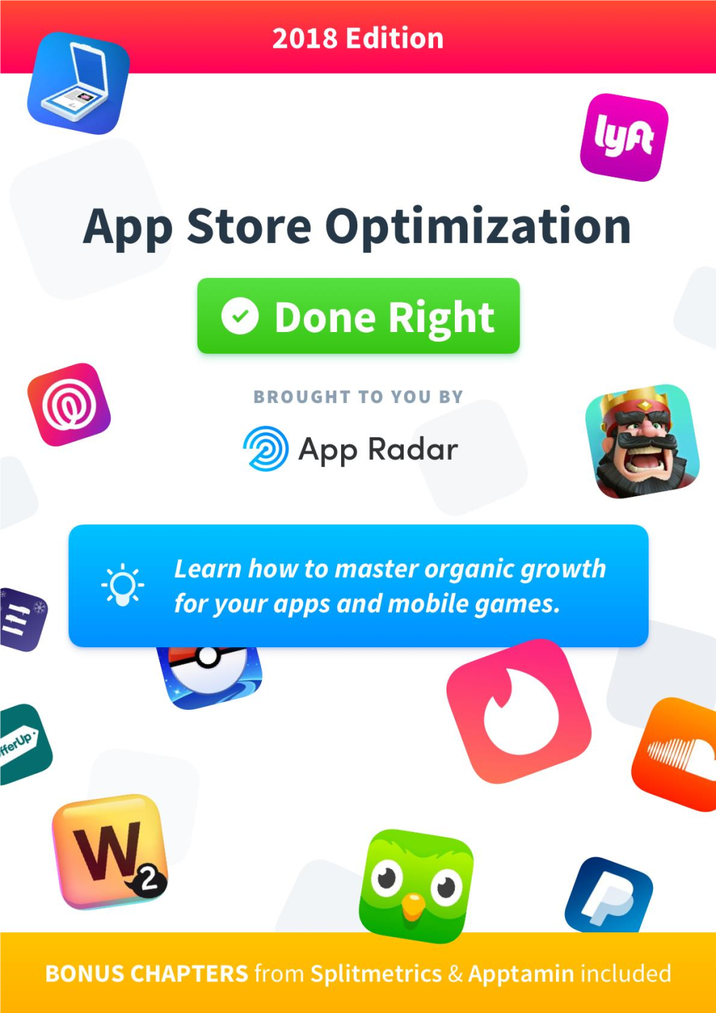 App Store Optimization Done Right Copyright © 2018 by App Radar Software Gmbh