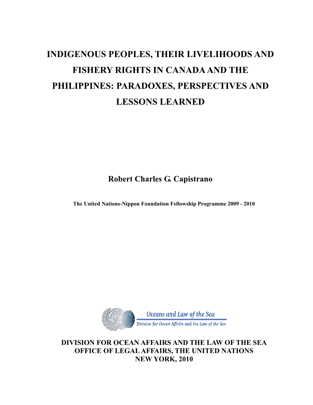 Indigenous Peoples, Their Livelihoods and Fishery Rights in Canada and the Philippines: Paradoxes, Perspectives and Lessons Learned