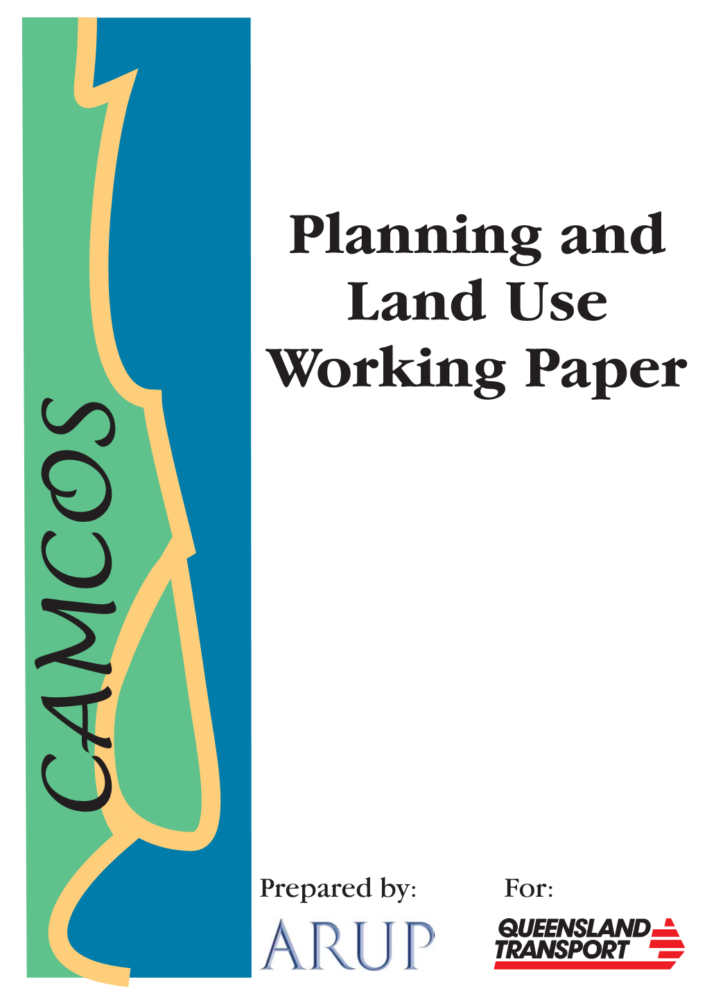 CAMCOS Working Paper – Planning and Land