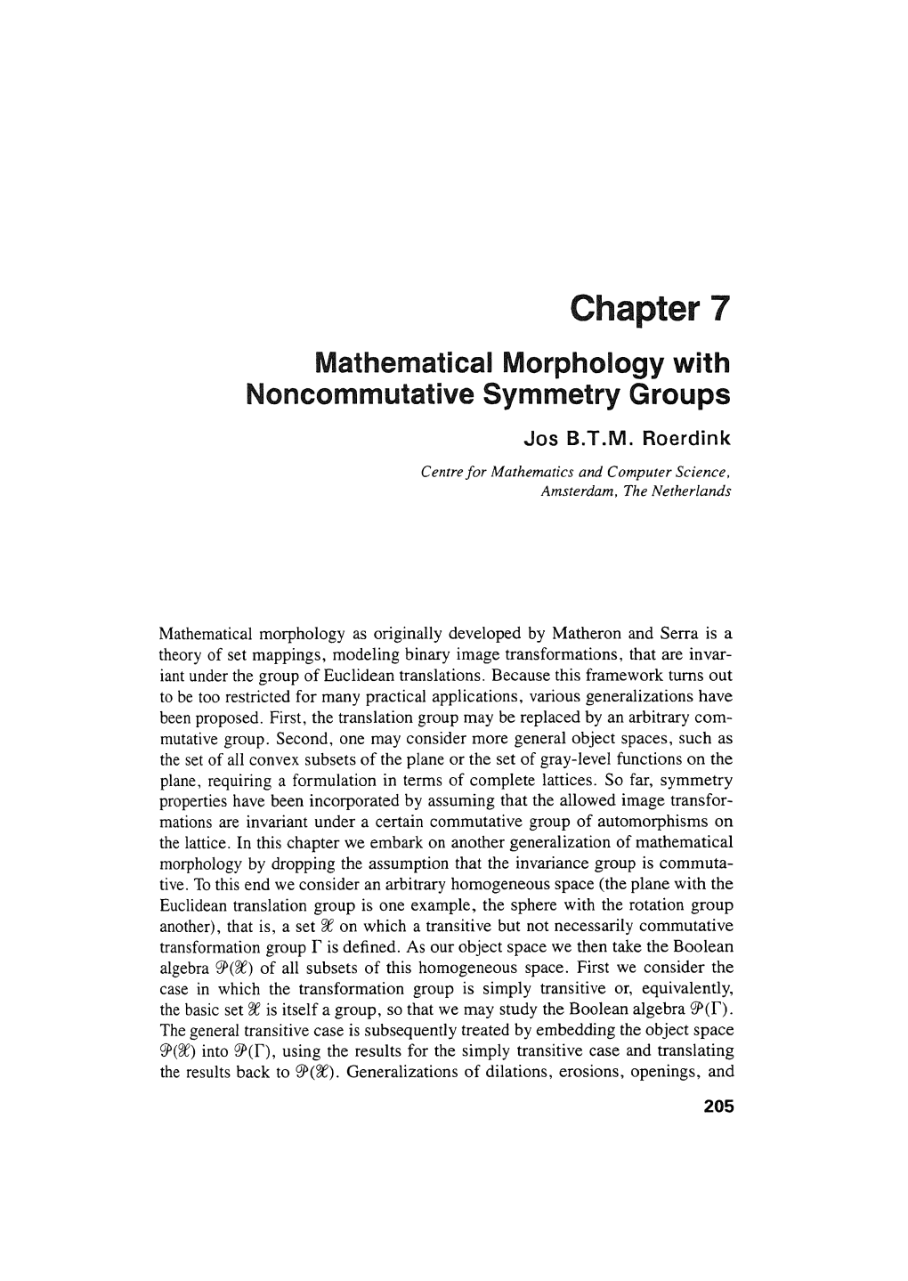 Chapter 7 Mathematical Morphology with Noncommutative Symmetry Groups Jos B.T.M