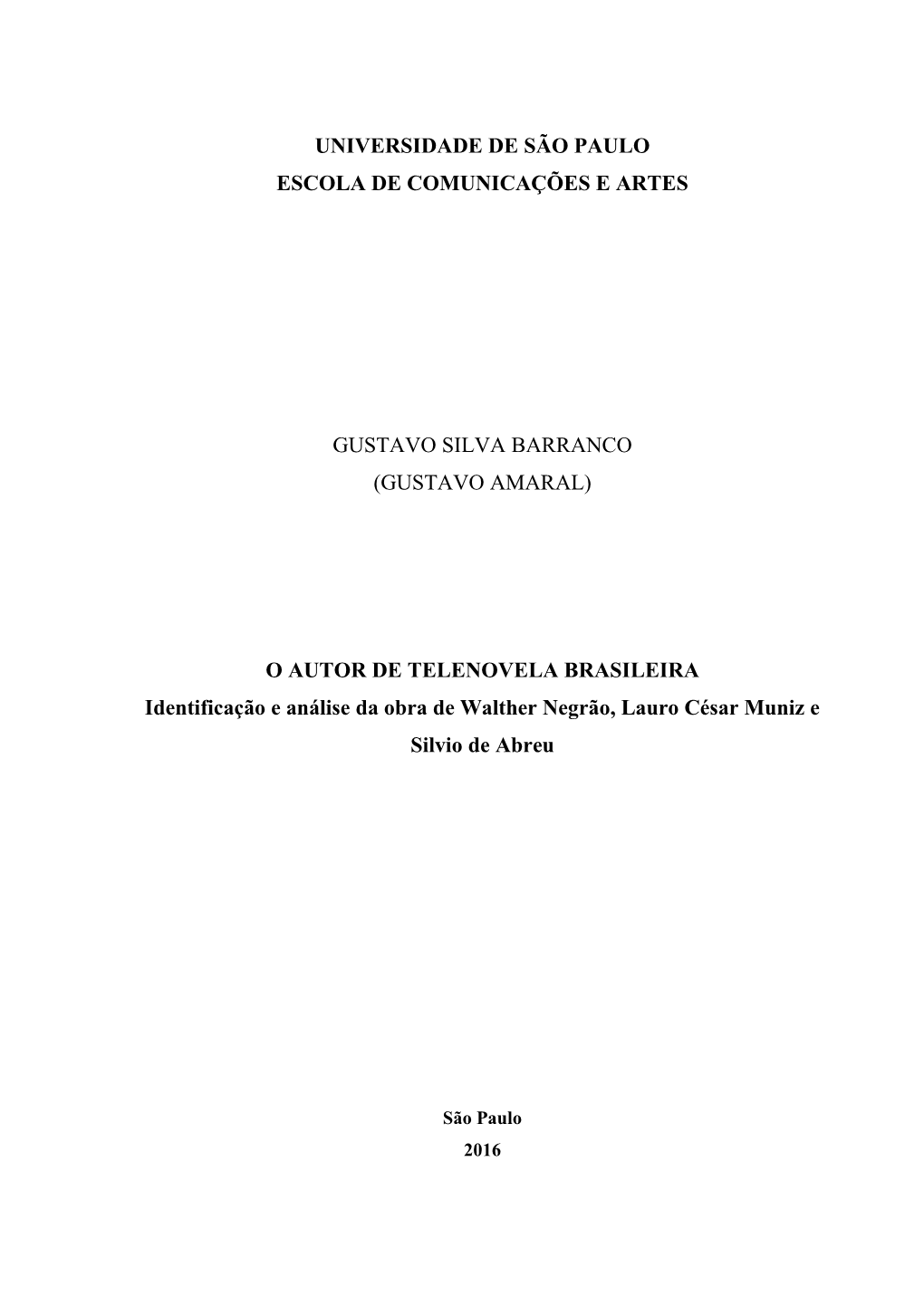 (Gustavo Amaral) O Autor De Telenovela Brasil