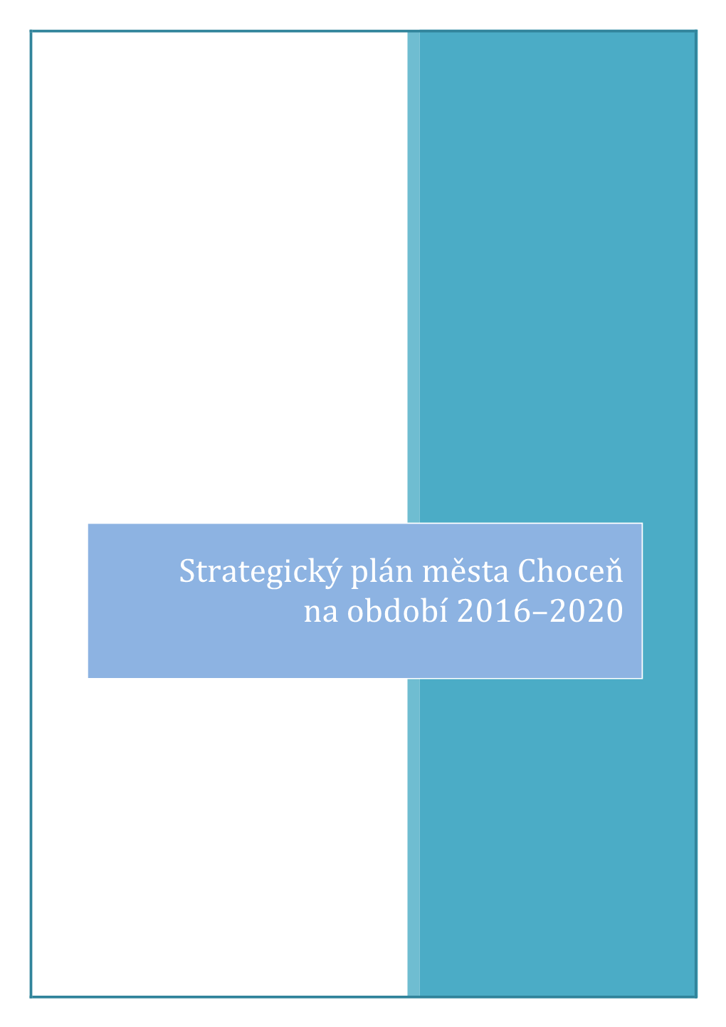Strategický Plán Města Choceň Na Období 2016–2020
