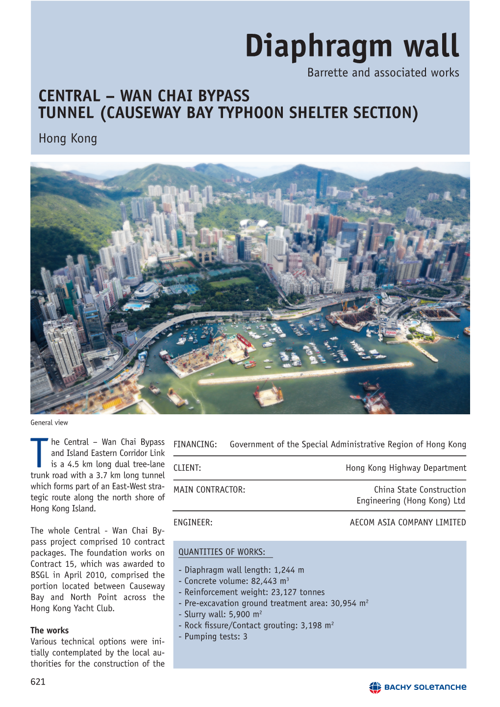 Diaphragm Wall Barrette and Associated Works CENTRAL – WAN CHAI BYPASS TUNNEL (CAUSEWAY BAY TYPHOON SHELTER SECTION) Hong Kong