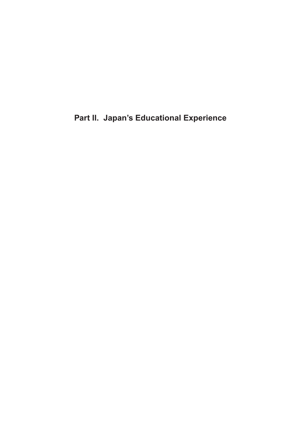 Part II. Japan's Educational Experience