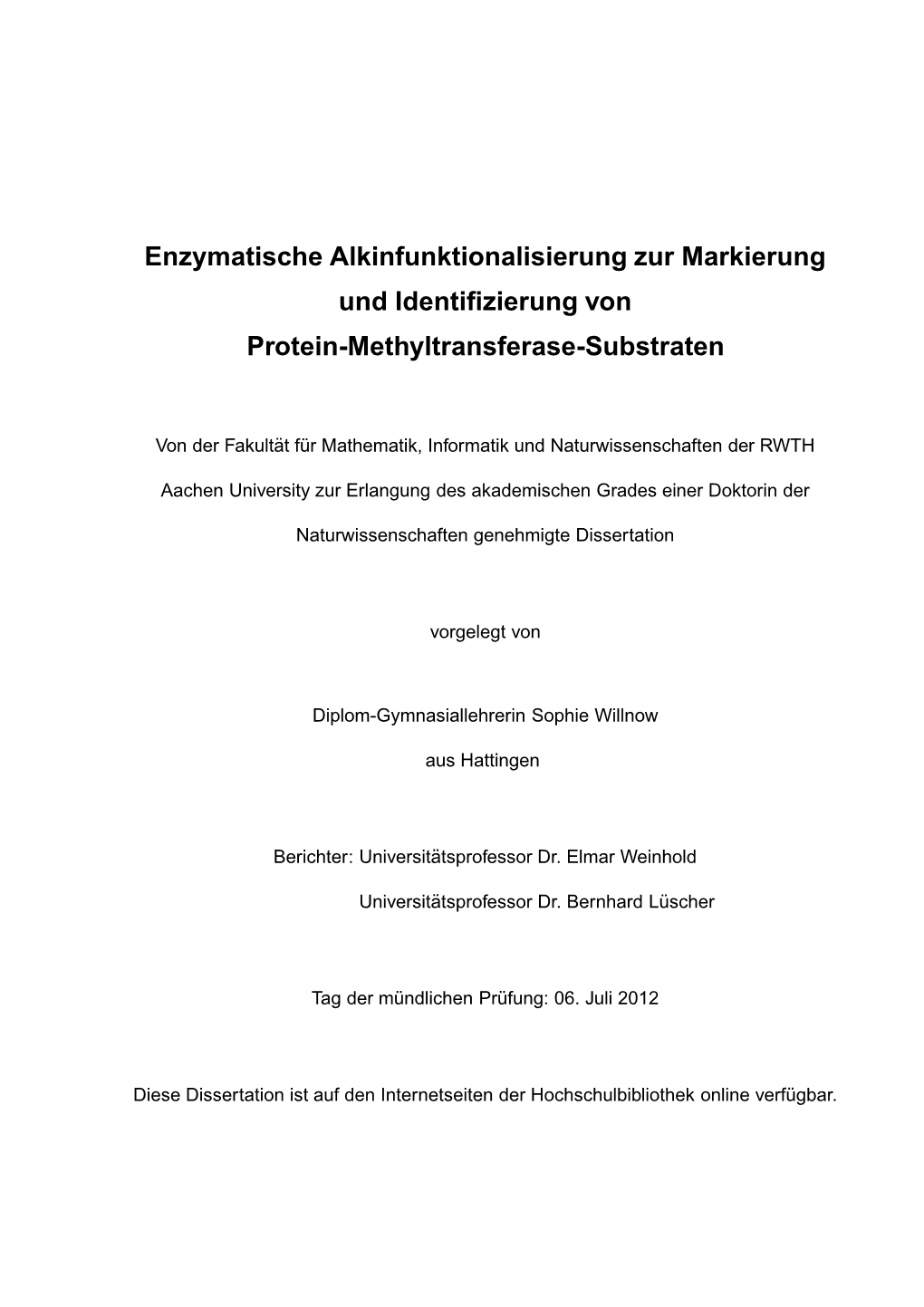 Enzymatische Alkinfunktionalisierung Zur Markierung Und Identifizierung