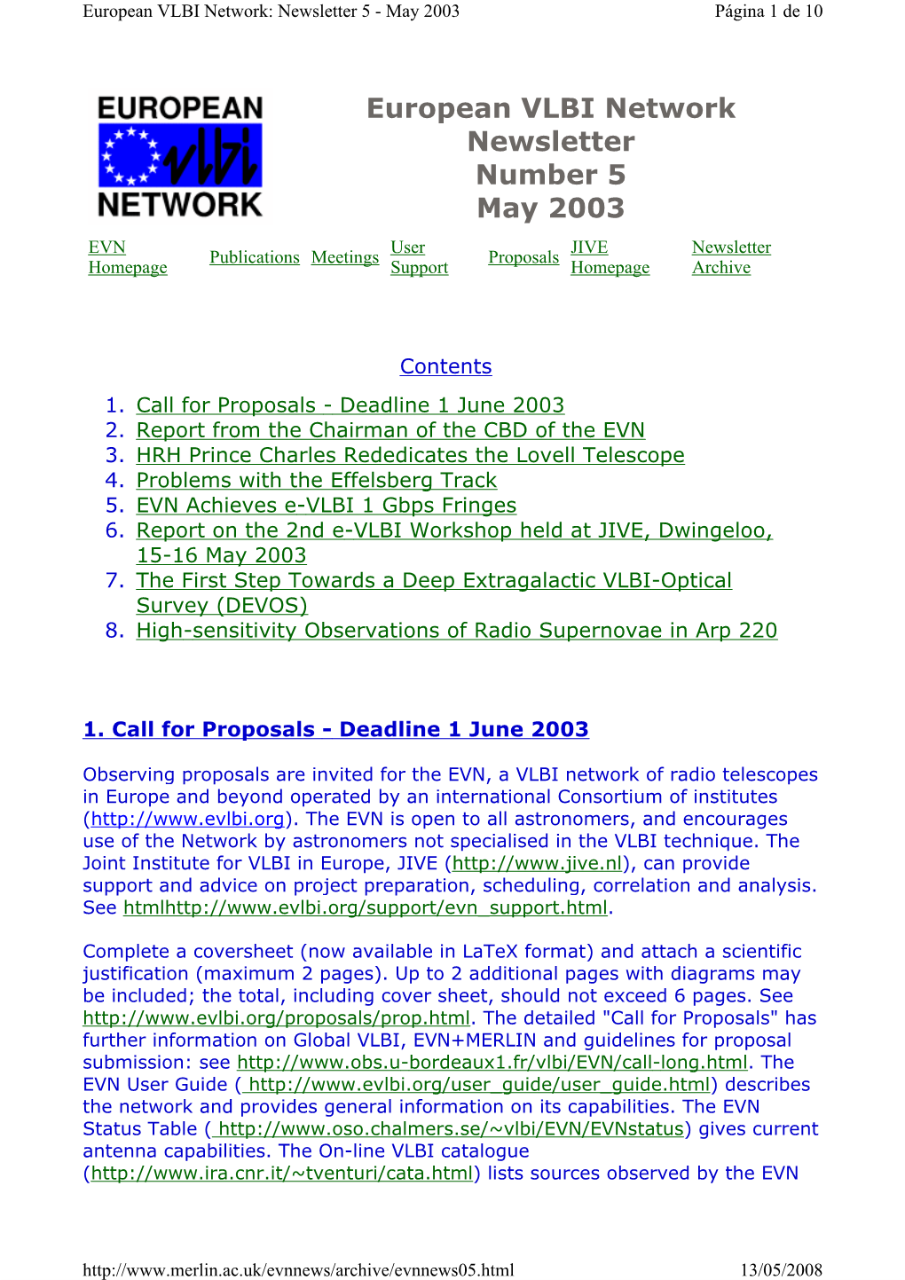 European VLBI Network Newsletter Number 5 May 2003 EVN User JIVE Newsletter Publications Meetings Proposals Homepage Support Homepage Archive