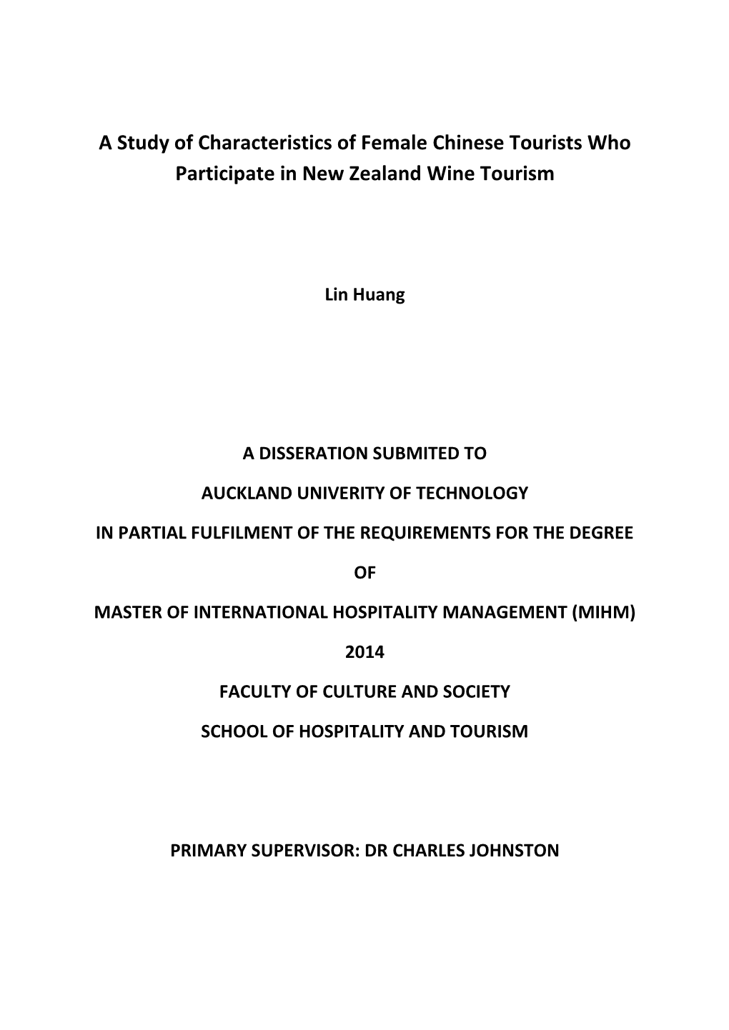 A Study of Characteristics of Female Chinese Tourists Who Participate in New Zealand Wine Tourism