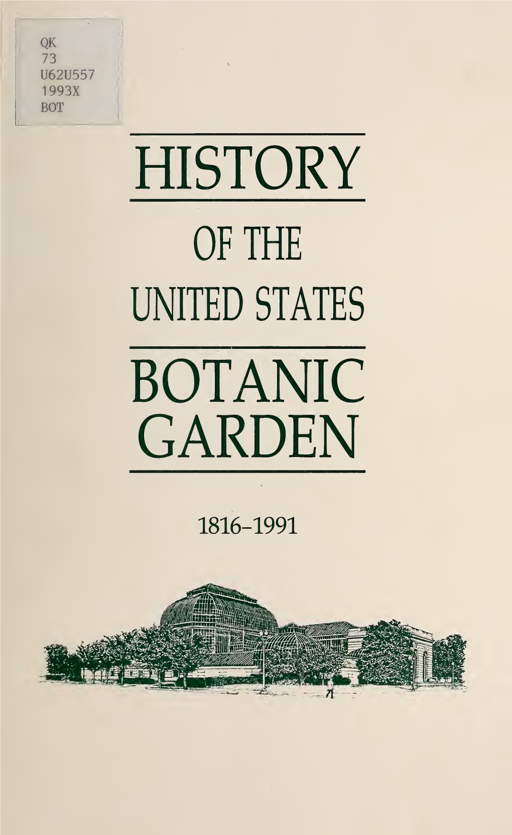 History of the United States Botanic Garden, 1816-1991