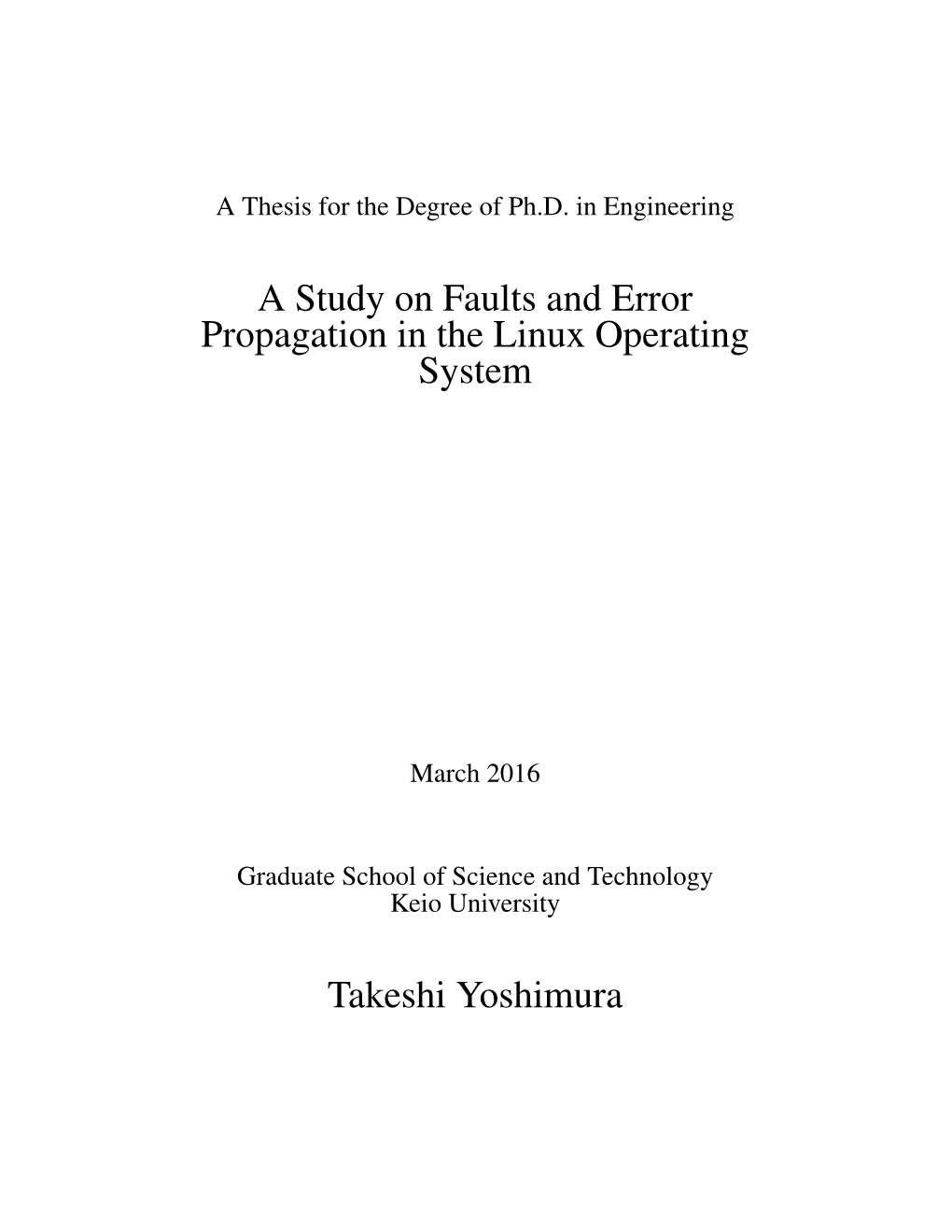 A Study on Faults and Error Propagation in the Linux Operating System