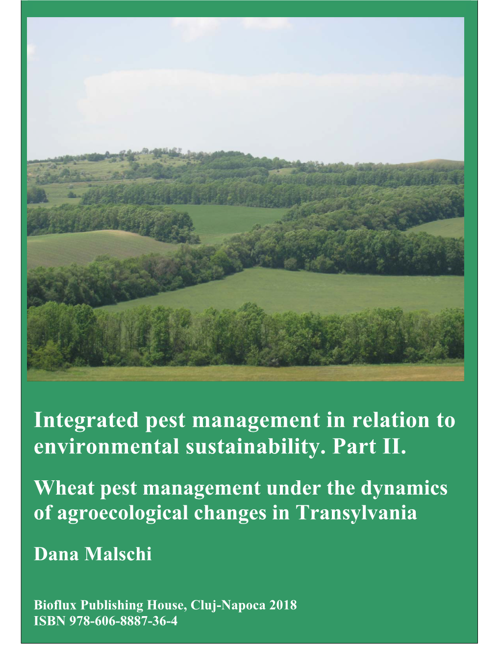 Integrated Pest Management in Relation to Environmental Sustainability