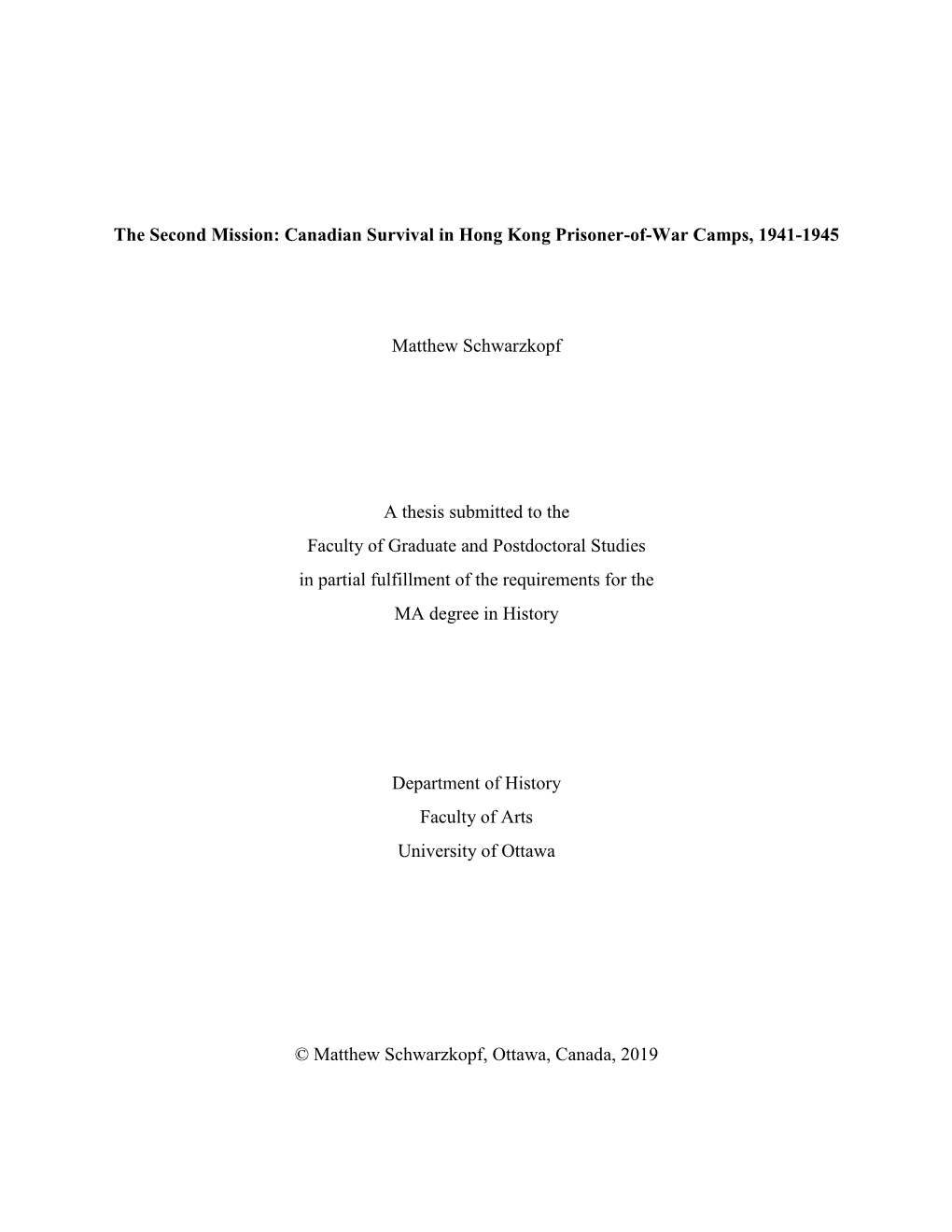 The Second Mission: Canadian Survival in Hong Kong Prisoner-Of-War Camps, 1941-1945