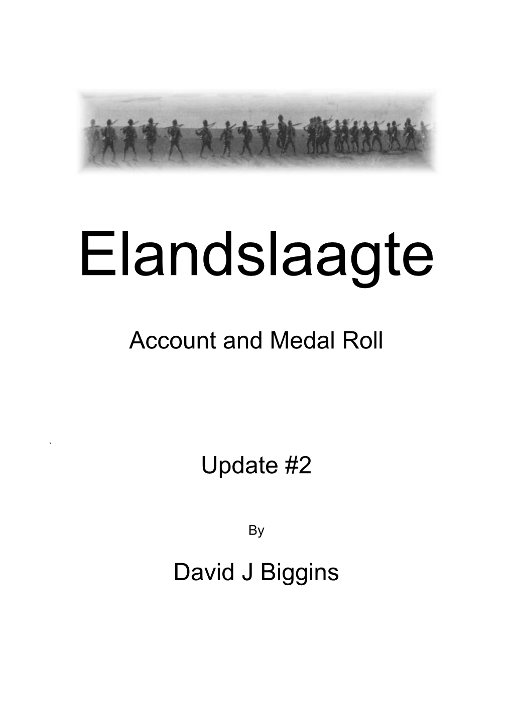 Elandslaagte Roll, Any Corrections Or Additional Data, Please Email the Information To: Elandslaagte@Angloboerwar.Com