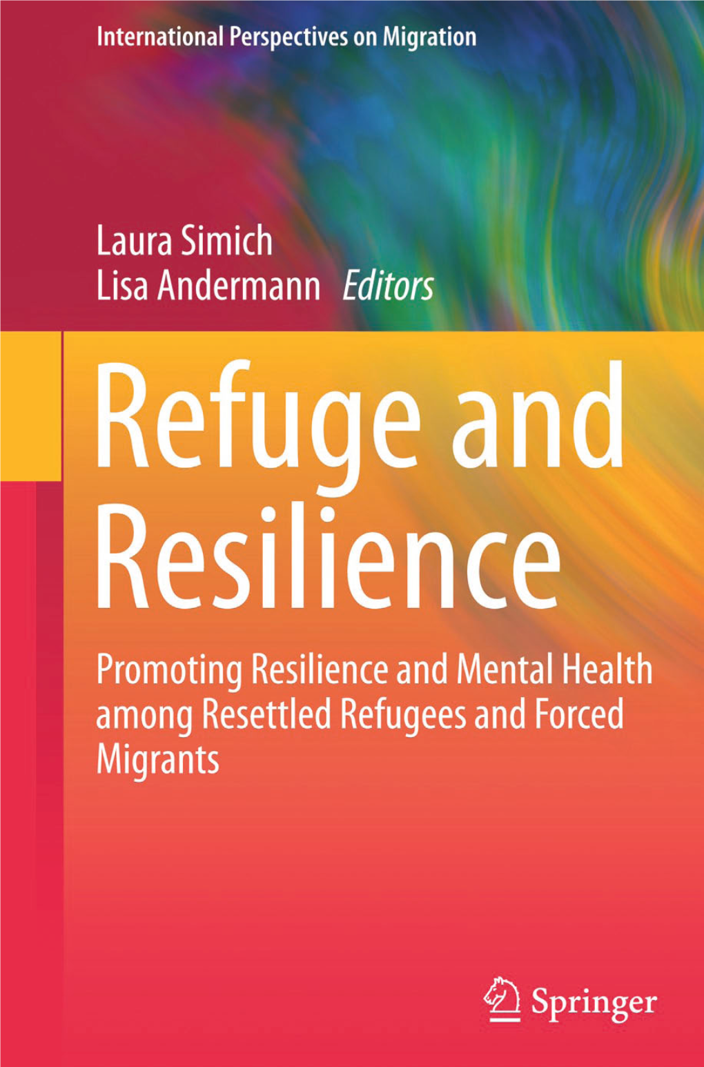 Refuge and Resilience the Series Publishes Original Scholarly Books That Advance Our Understanding of International Migration and Immigrant Integration