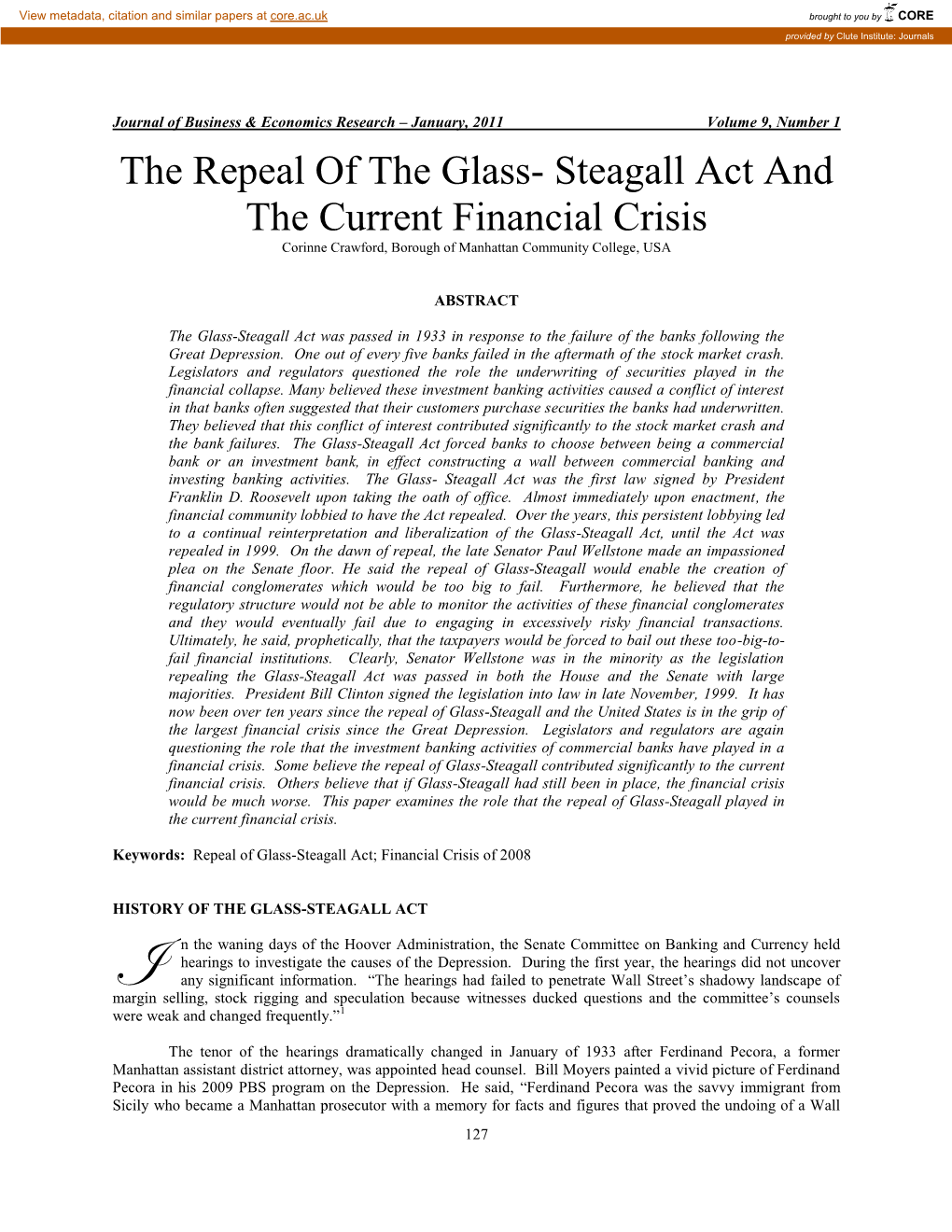 The Repeal of the Glass- Steagall Act and the Current Financial Crisis Corinne Crawford, Borough of Manhattan Community College, USA