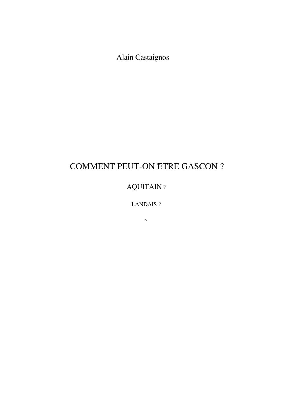 Comment Peut-On Être Gascon ?