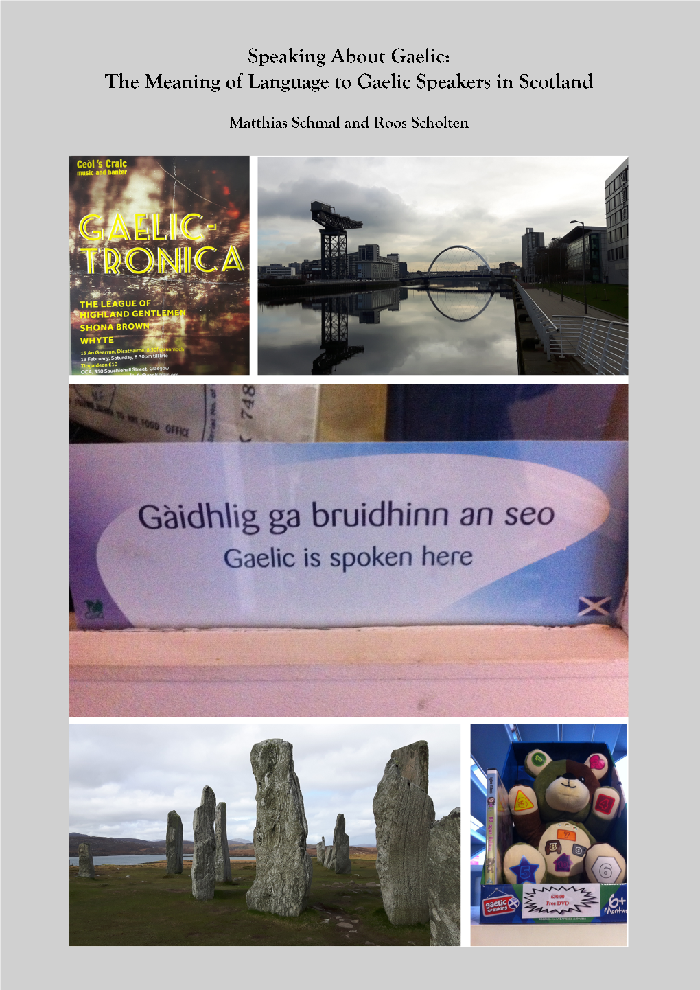 Speaking About Gaelic: the Meaning of Language to Gaelic Speakers in Scotland