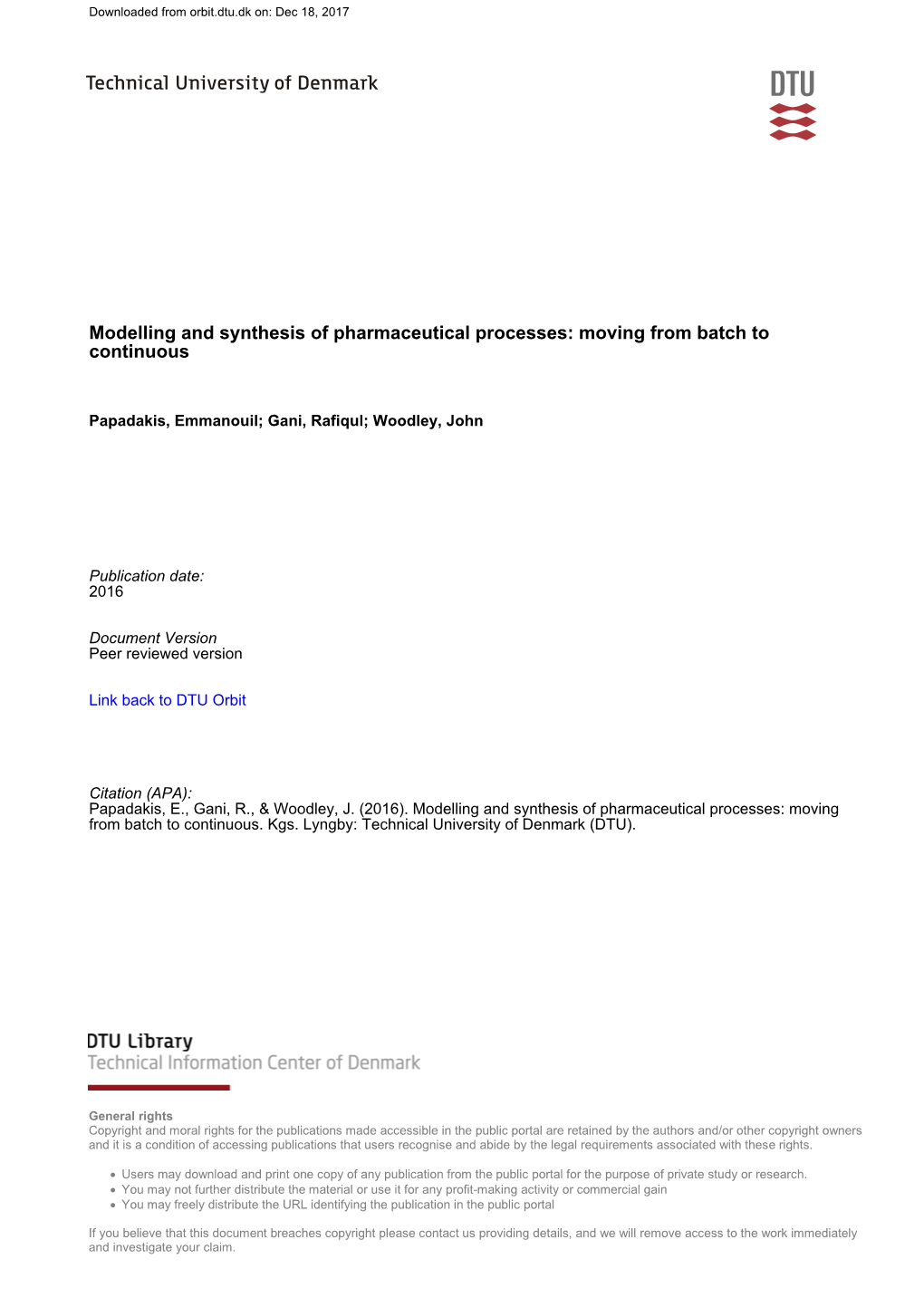 Modelling and Synthesis of Pharmaceutical Processes: Moving from Batch to Continuous