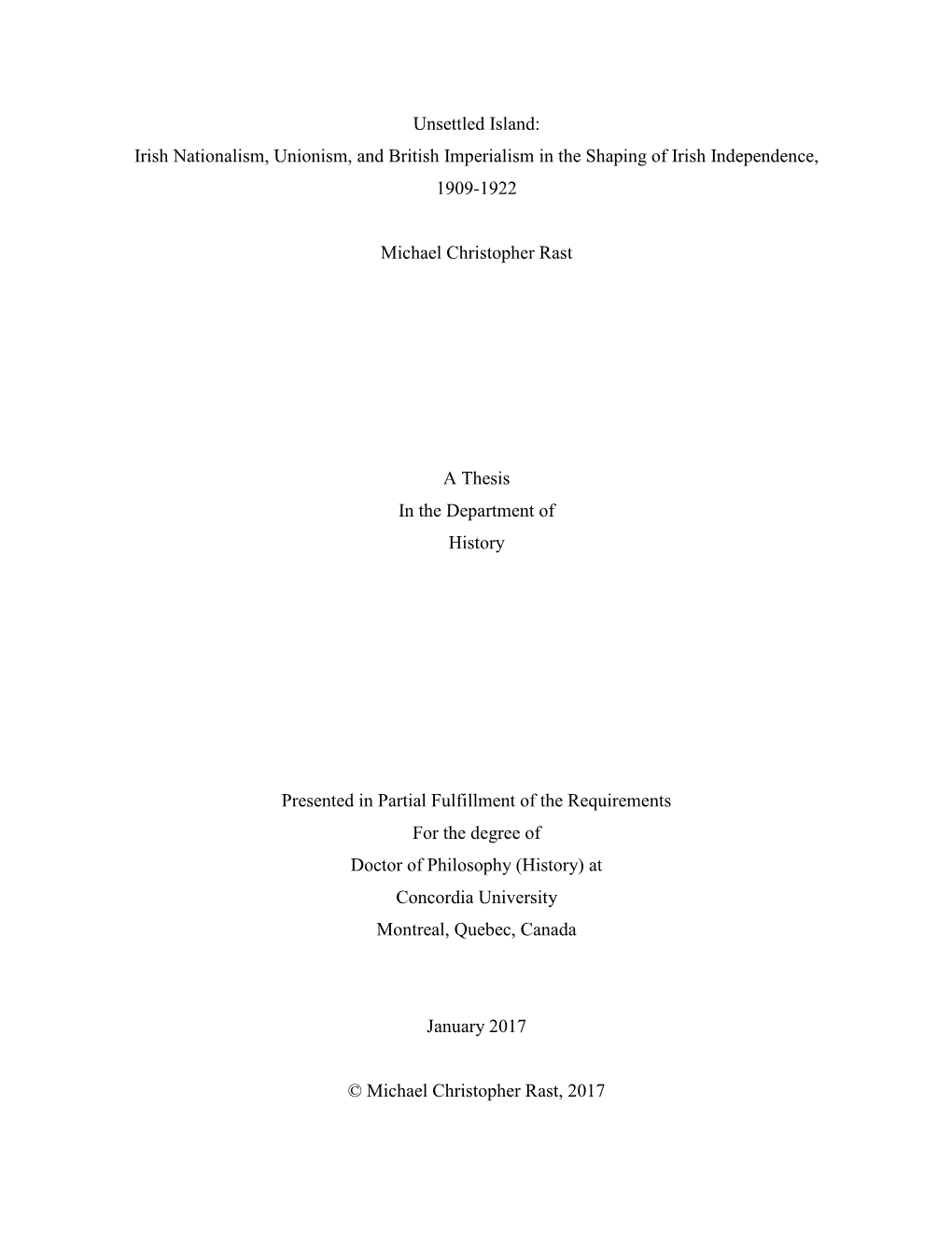 Irish Nationalism, Unionism, and British Imperialism in the Shaping of Irish Independence, 1909-1922