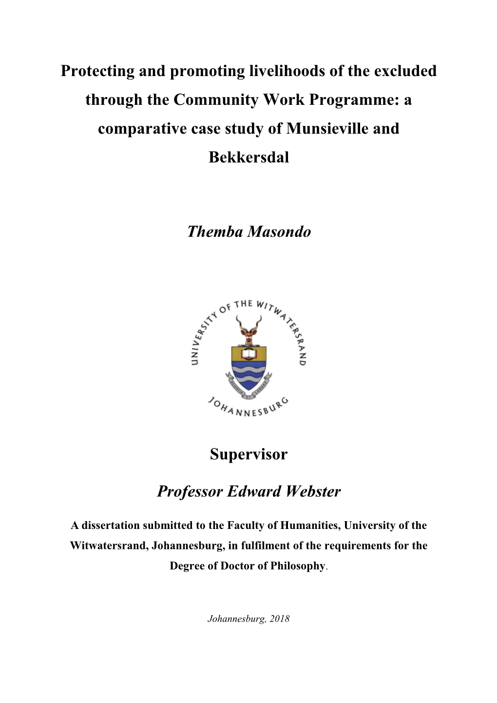 Protecting and Promoting Livelihoods of the Excluded Through the Community Work Programme: a Comparative Case Study of Munsieville and Bekkersdal