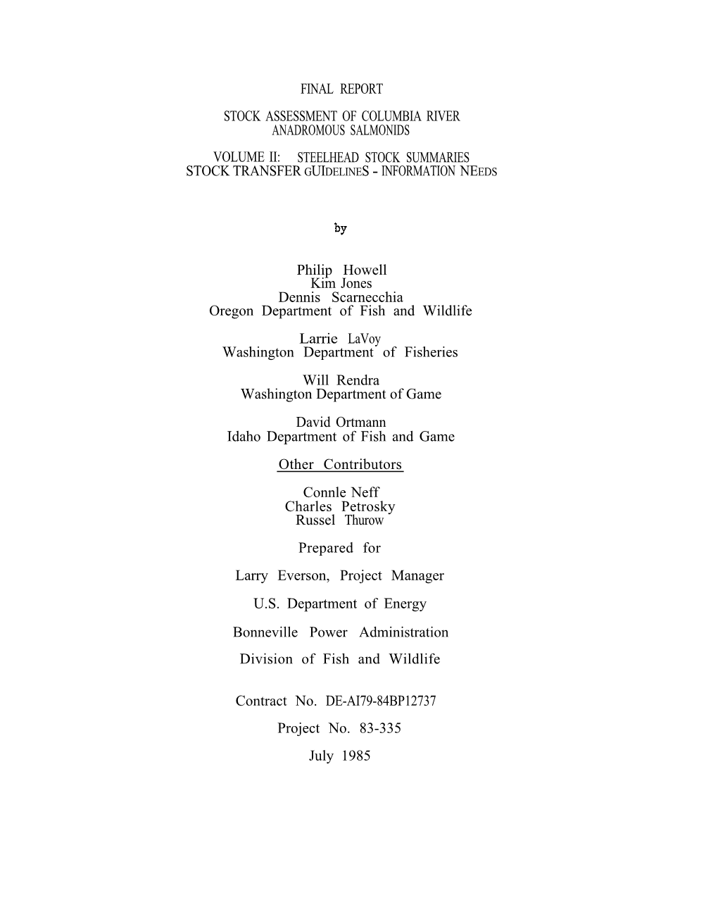 Final Report Stock Assessment of Columbia River Anadromous Salmonids Volume Ii: Steelhead Stock Summaries Stock Transfer Guidelines - Information Needs