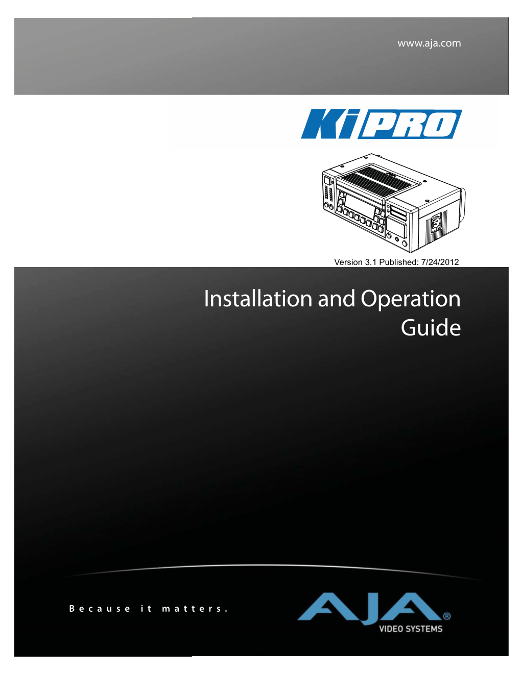 AJA Ki Pro Installation and Operation Guide