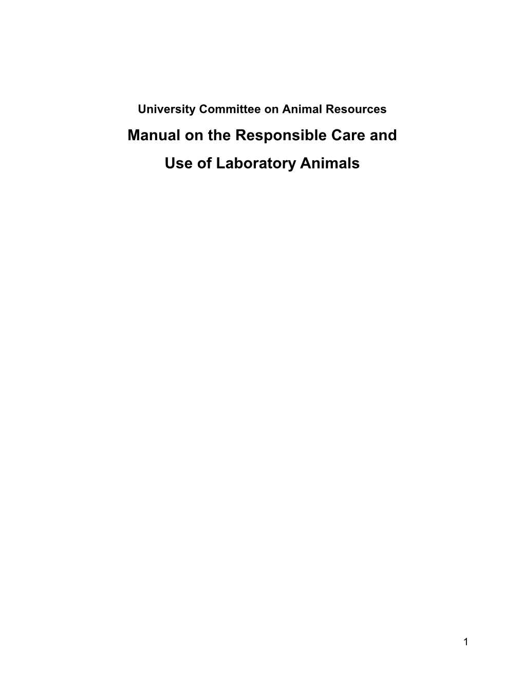 UCAR Manual on the Responsible Care and Use of Laboratory Animals