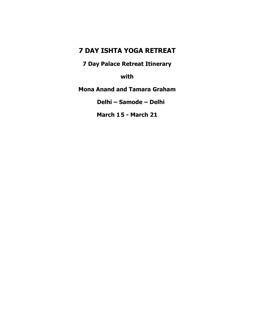 7 Day Ishta Yoga Retreat