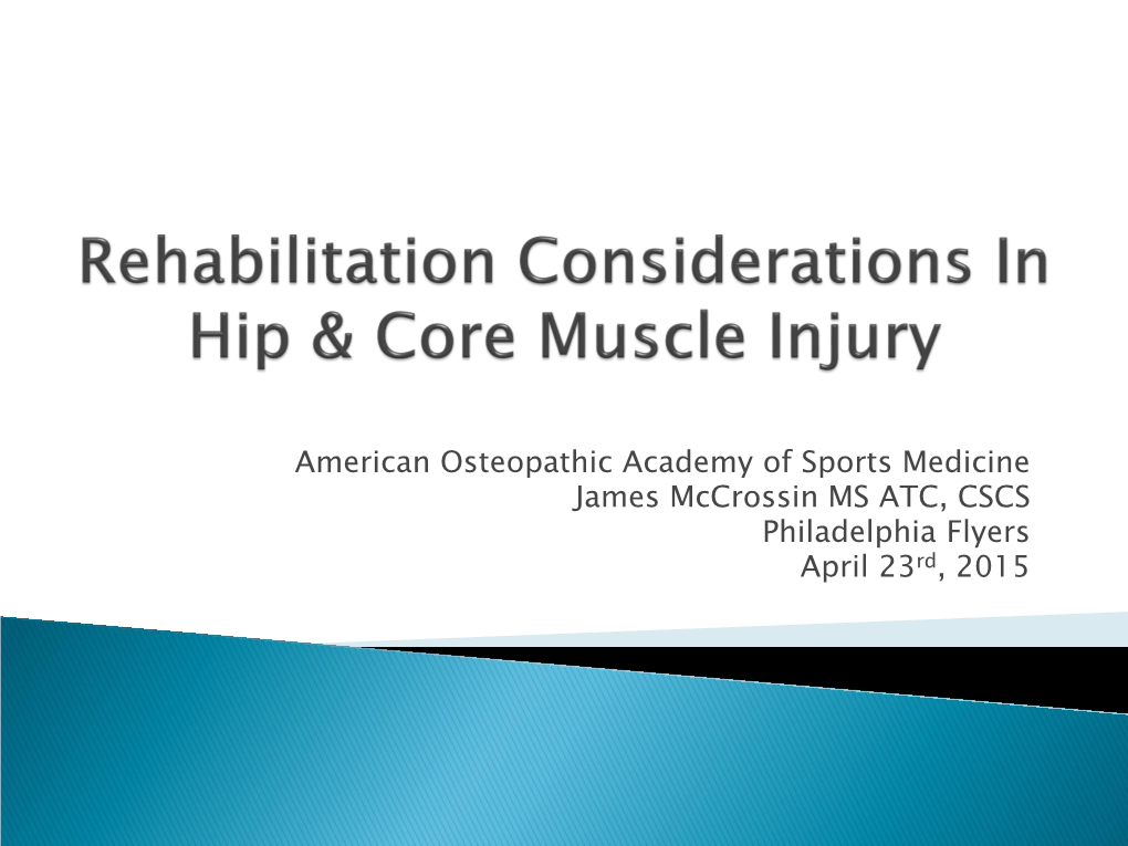 Rehabilitation Concepts of Hip & Core Muscle Injuries