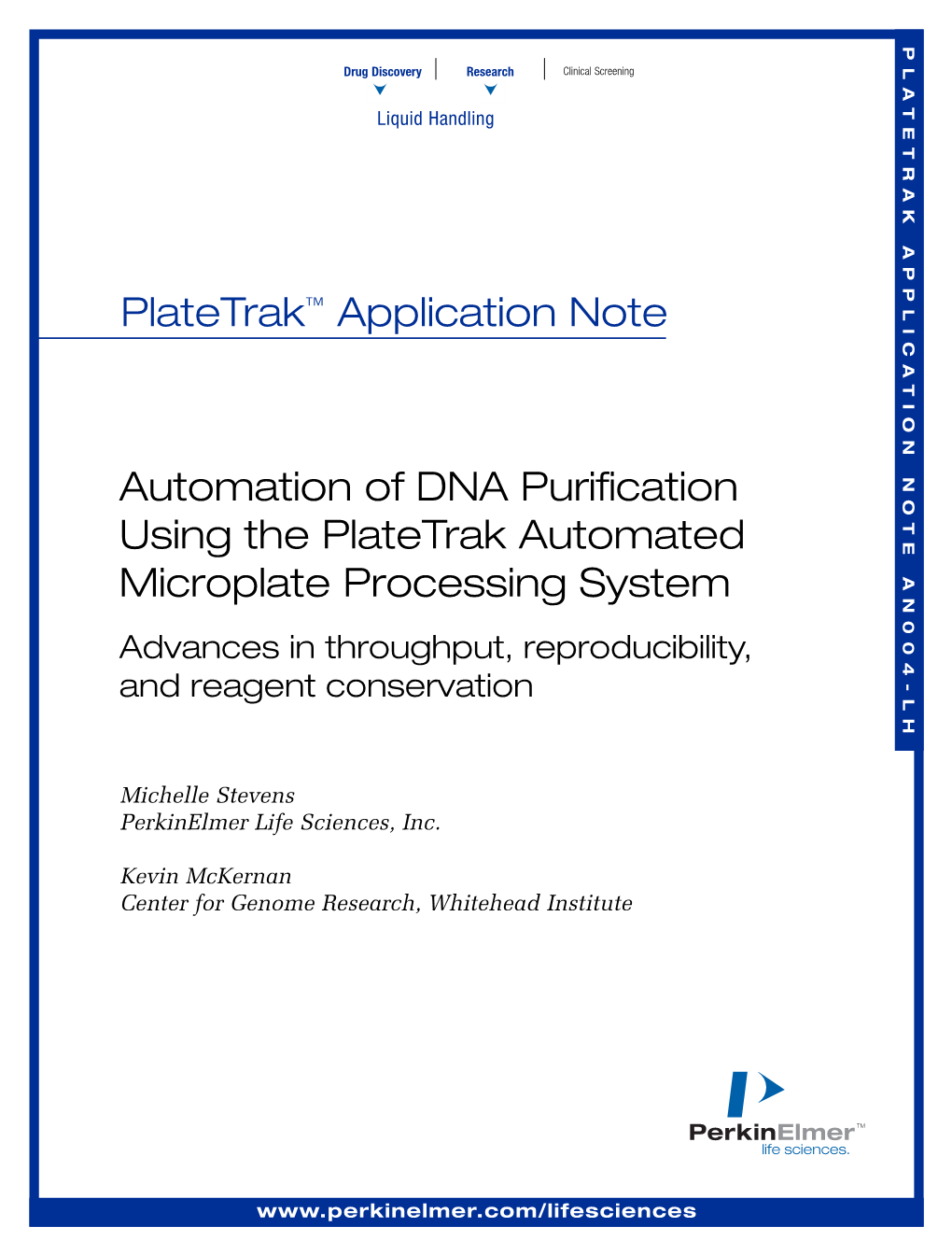 Automation of DNA Purification Using the Platetrak Automated Microplate Processing System Advances in Throughput, Reproducibility, and Reagent Conservation