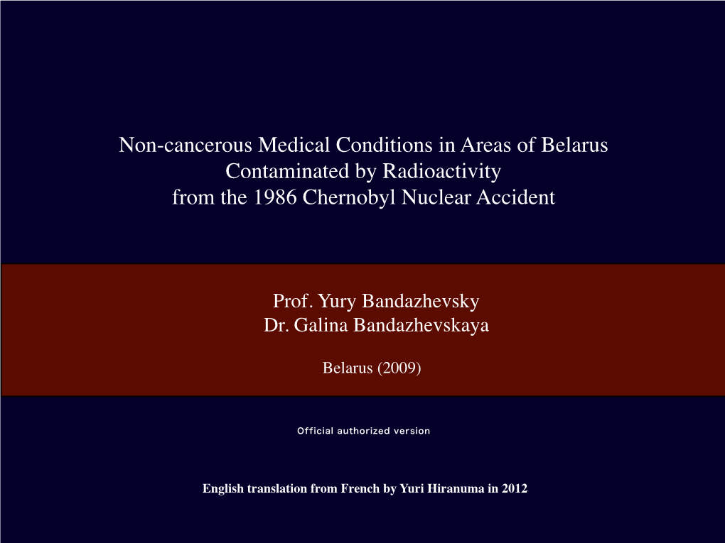 Non-Cancerous Medical Conditions in Areas of Belarus Contaminated by Radioactivity from the 1986 Chernobyl Nuclear Accident