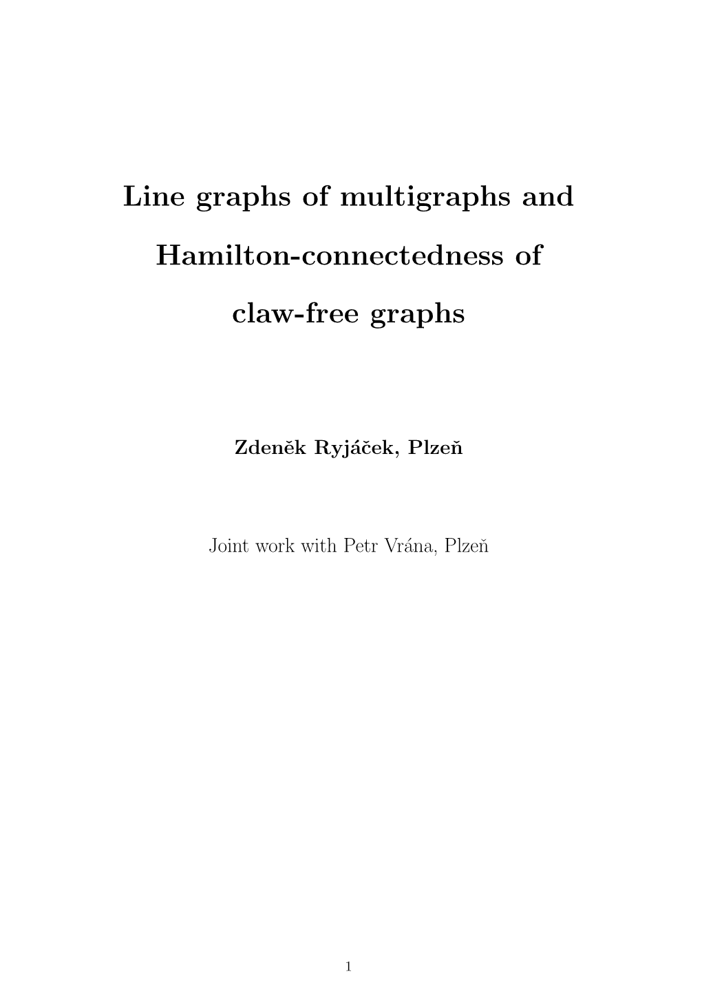 Line Graphs of Multigraphs and Hamilton-Connectedness of Claw