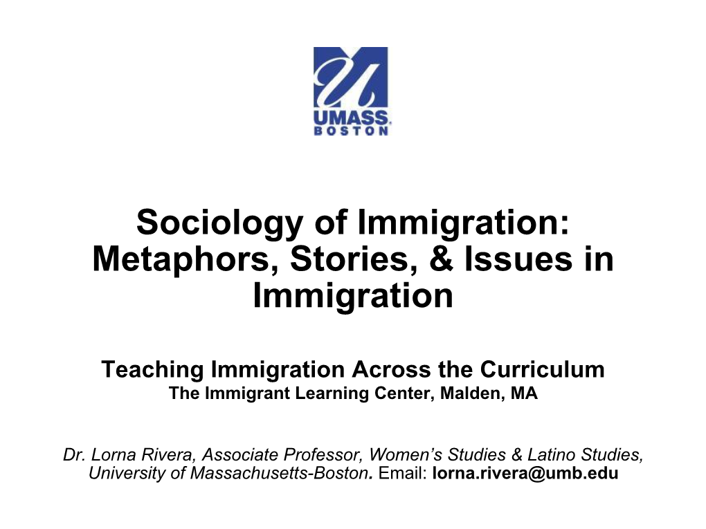 Sociology of Immigration: Metaphors, Stories, & Issues in Immigration