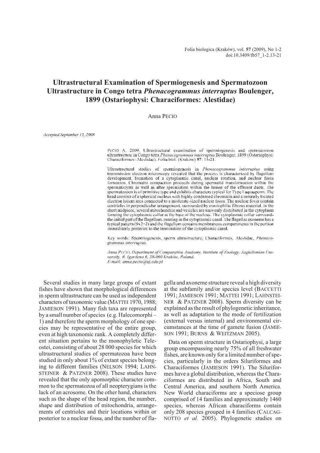 Ultrastructural Examination of Spermiogenesis and Spermatozoon Ultrastructure in Congo Tetr Phenacogrammus Interruptus Boulenger
