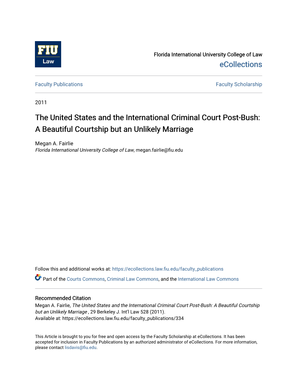 The United States and the International Criminal Court Post-Bush: a Beautiful Courtship but an Unlikely Marriage