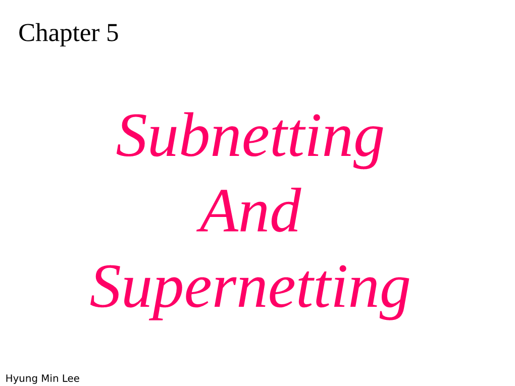 Subnetting and Supernetting