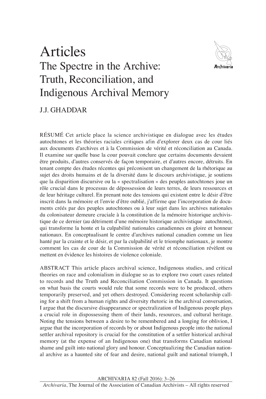 Articles the Spectre in the Archive: Truth, Reconciliation, and Indigenous Archival Memory J.J