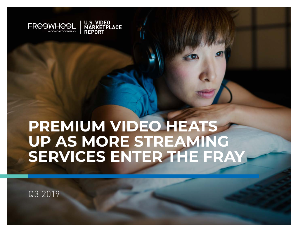 Premium Video Heats up As More Streaming Services Enter the Fray