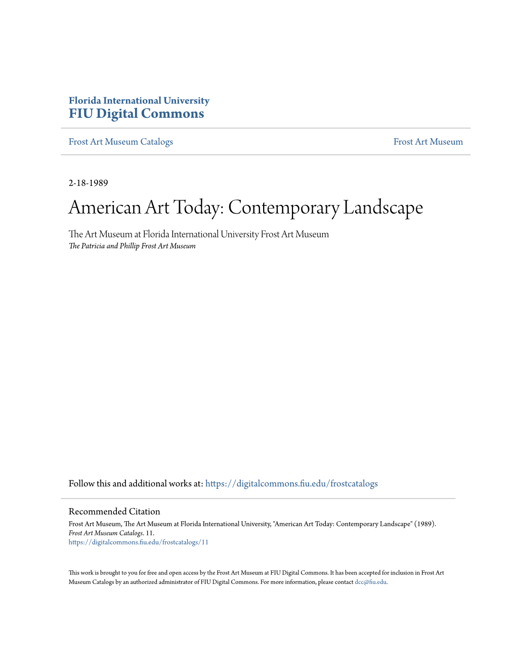 American Art Today: Contemporary Landscape the Art Museum at Florida International University Frost Art Museum the Patricia and Phillip Frost Art Museum