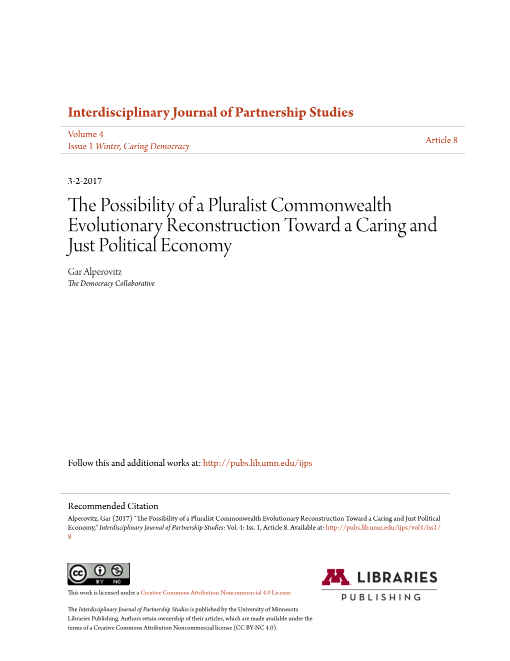 The Possibility of a Pluralist Commonwealth Evolutionary Reconstruction Toward a Caring and Just Political Economy Gar Alperovitz the Democracy Collaborative