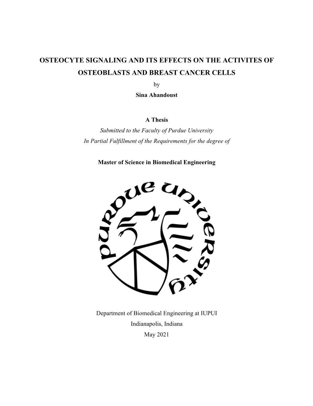 OSTEOCYTE SIGNALING and ITS EFFECTS on the ACTIVITES of OSTEOBLASTS and BREAST CANCER CELLS by Sina Ahandoust