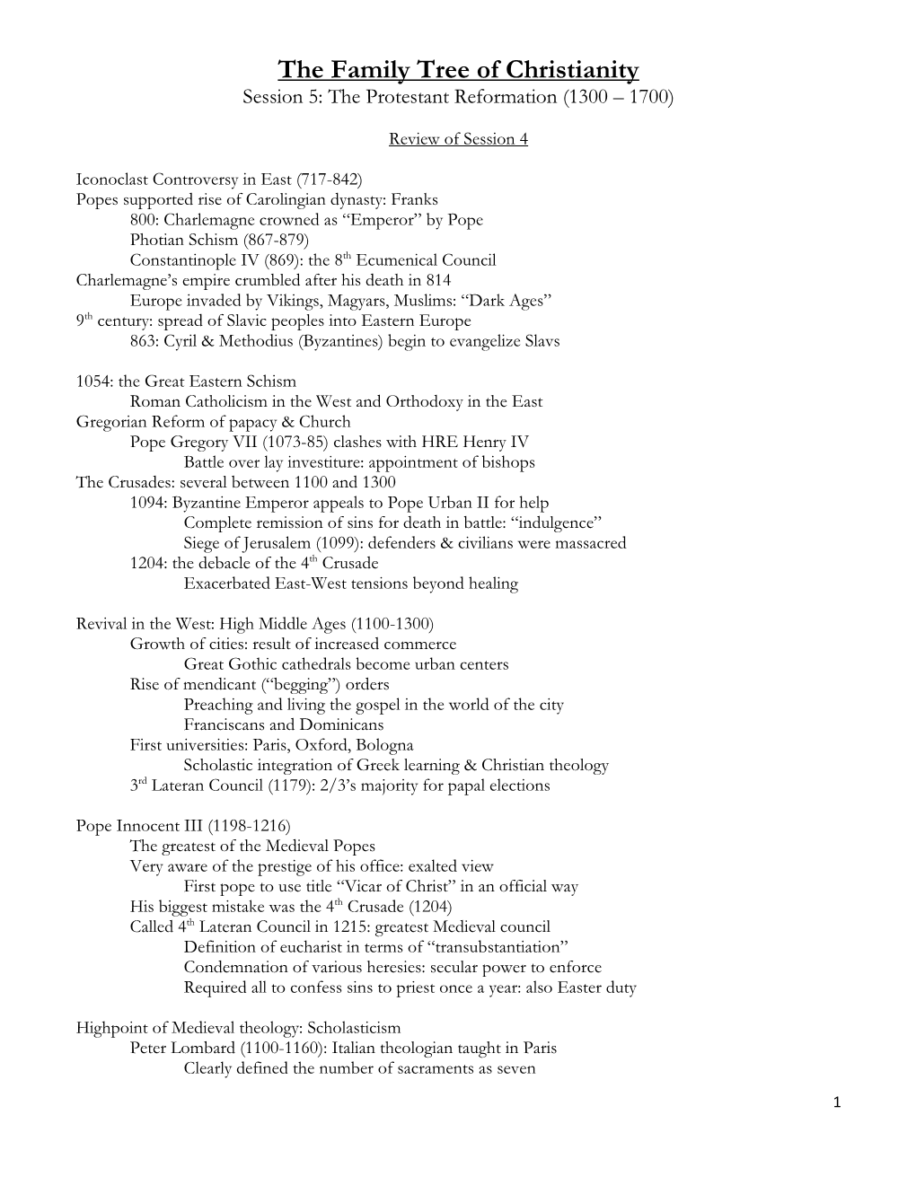 The Family Tree of Christianity Session 5: the Protestant Reformation (1300 – 1700)