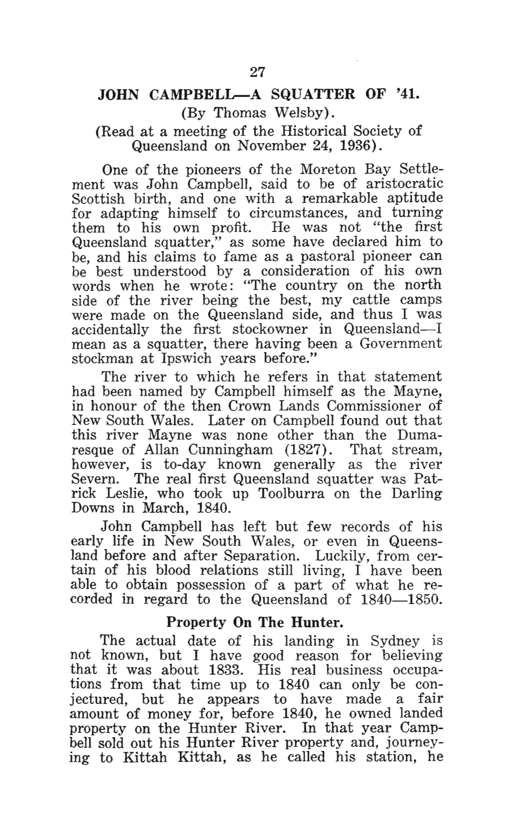 27 JOHN CAMPBELL—A SQUATTER of '41. (By Thomas Welsby). (Read at a Meeting of the Historical Society of Queensland on November 24, 1936)