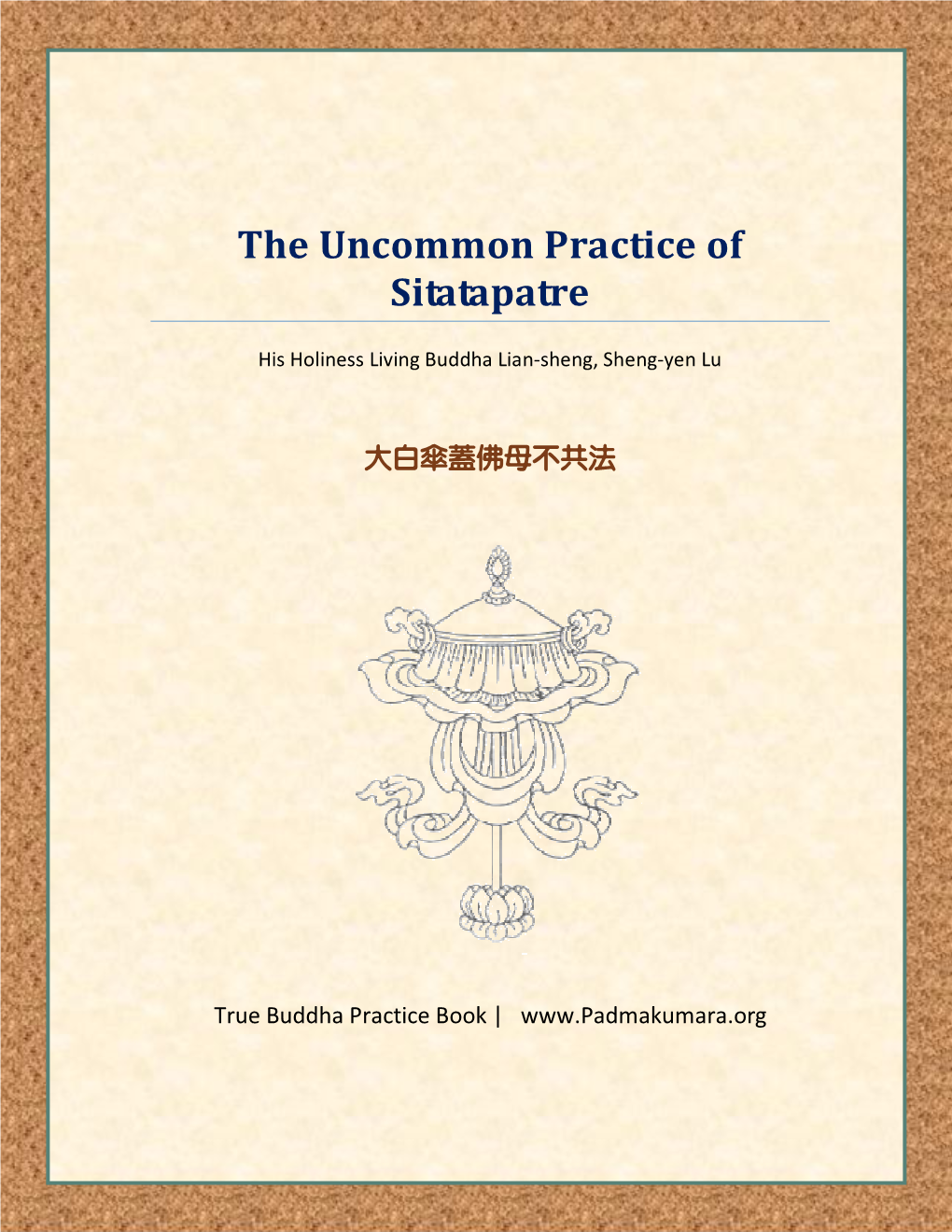 The Uncommon Practice of Sitatapatre