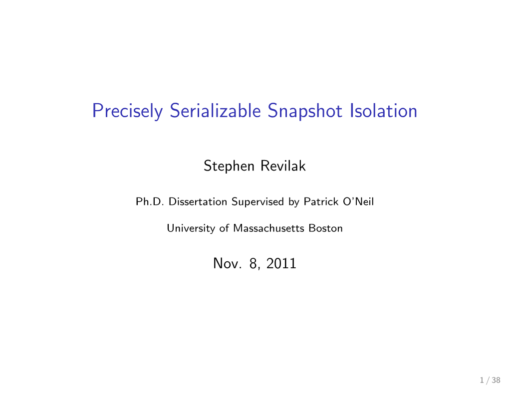 Precisely Serializable Snapshot Isolation