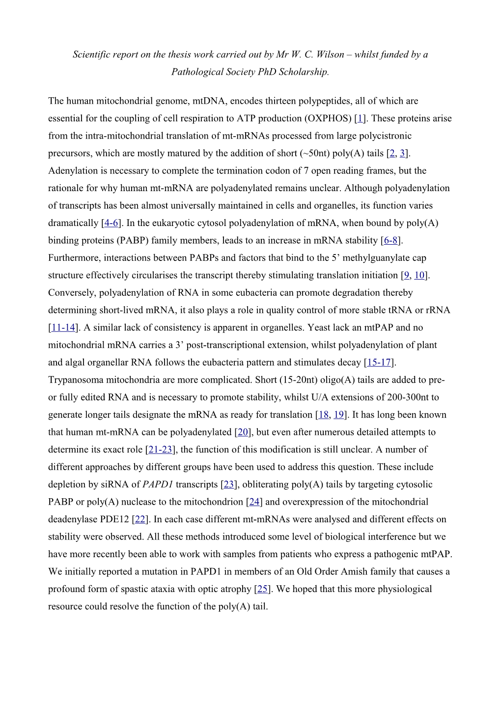 Scientific Report on the Thesis Work Carried out by Mr W. C. Wilson Whilst Funded by A