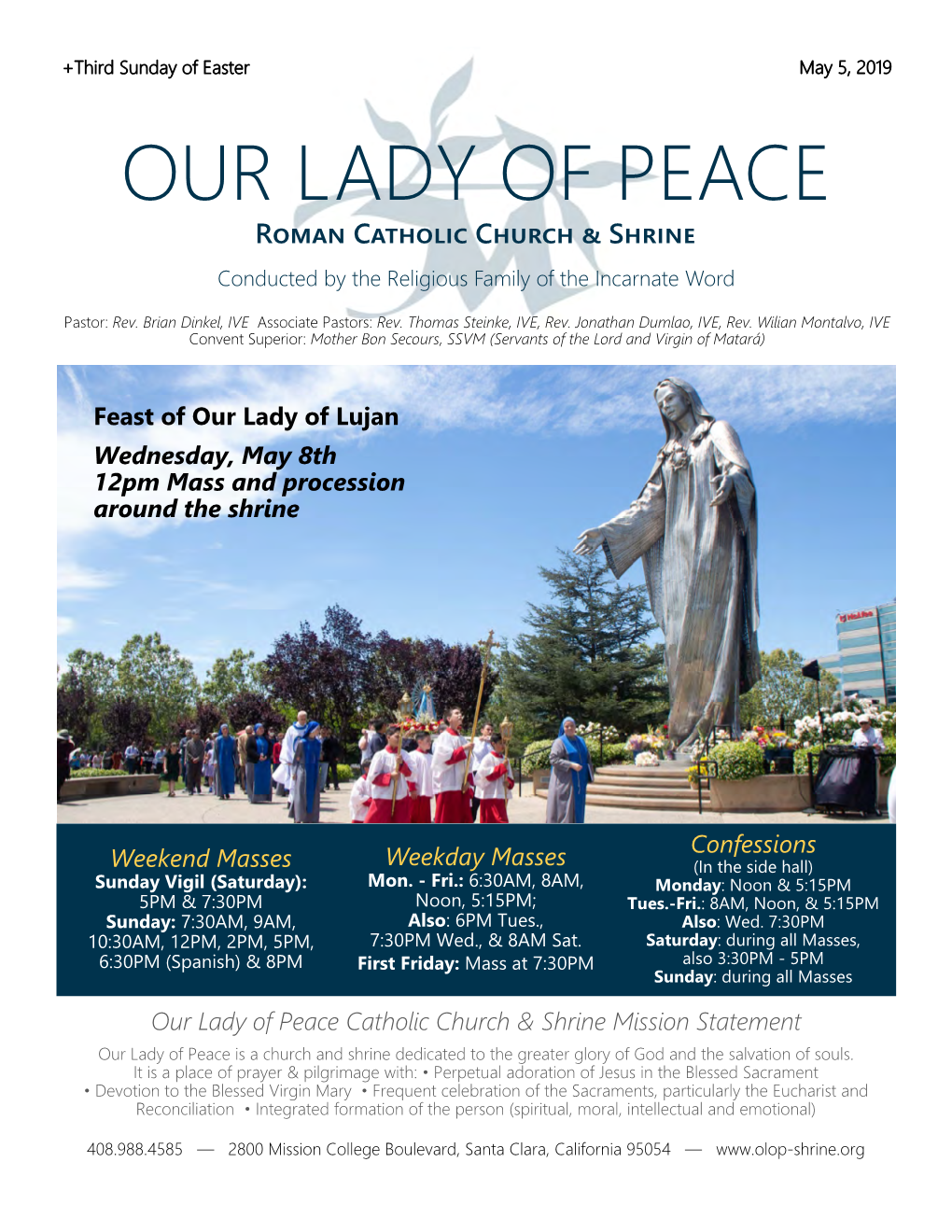 Third Sunday of Easter May 5, 2019 OUR LADY of PEACE R���� C������� C����� � S����� Conducted by the Religious Family of the Incarnate Word